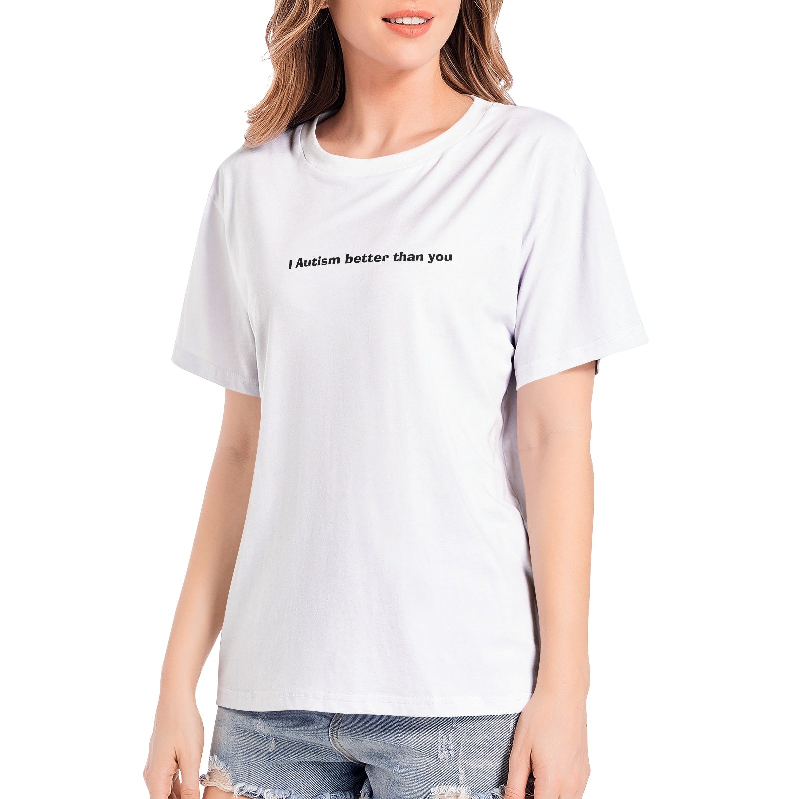 Women's I Autism better tan you