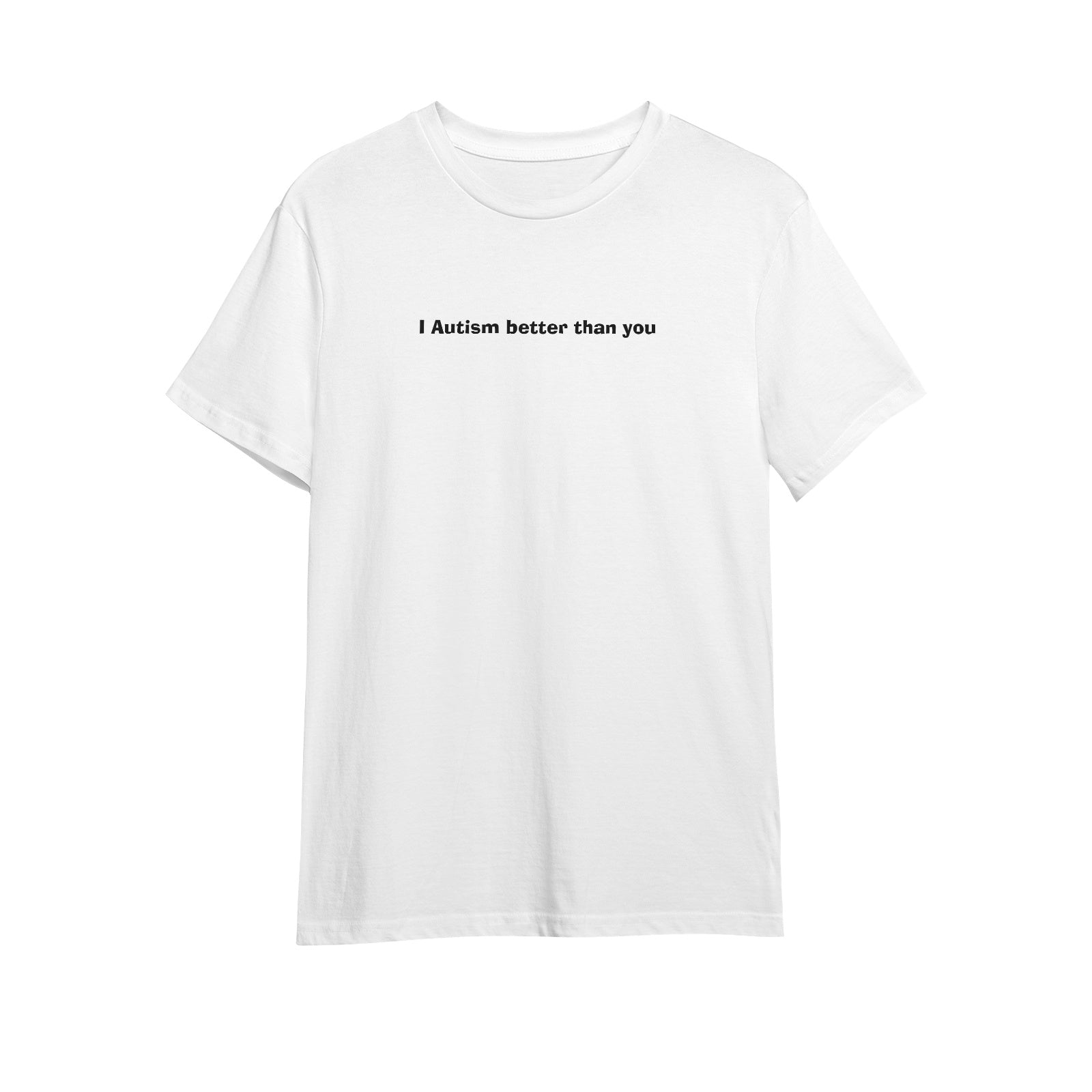 I Autism better than you