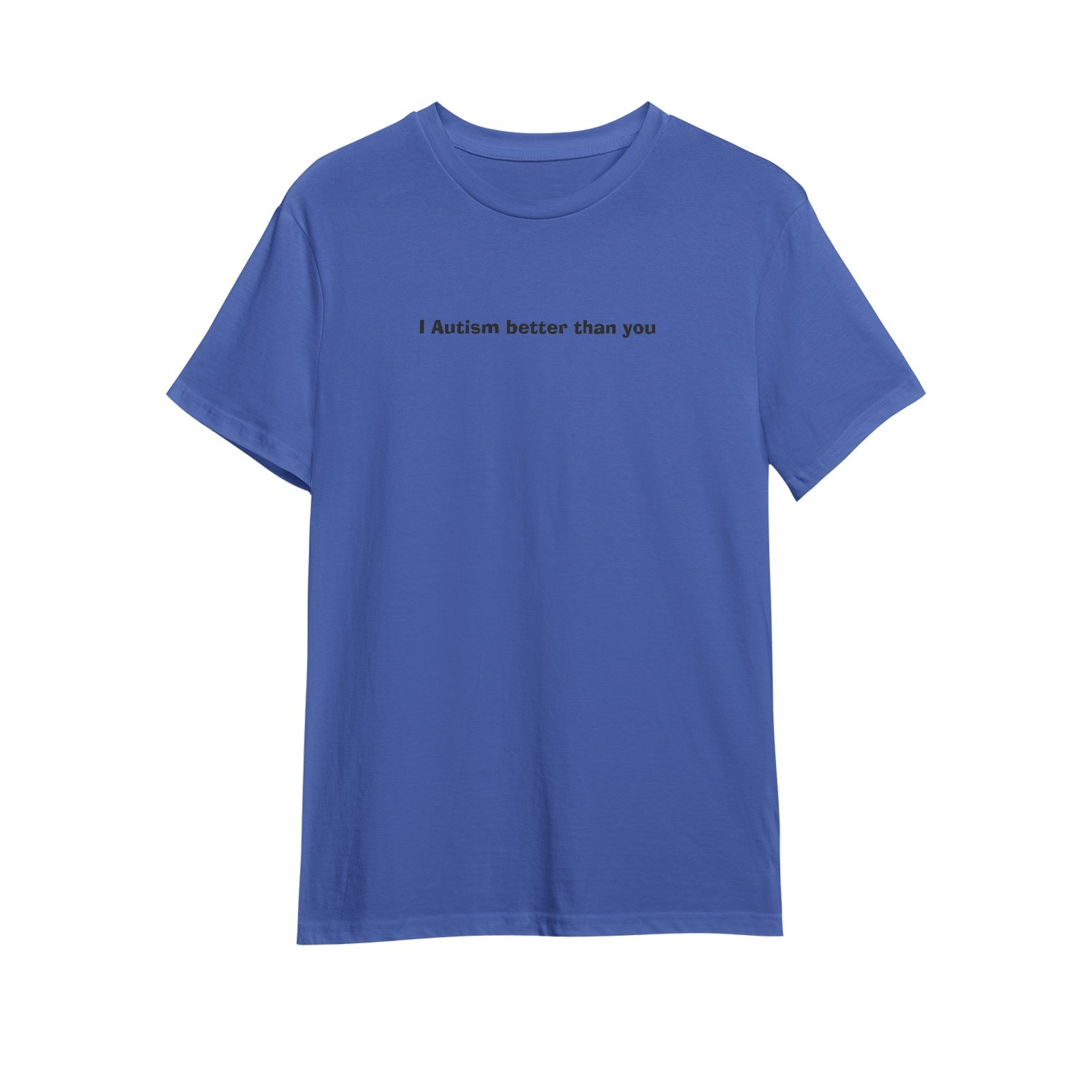 I Autism better than you